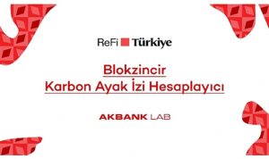 akbank-labden-refi-turkiye-platformuna-ozel-blokzincir-karbon-ayak-izi-hesaplayici-rFF3ADdV.jpg
